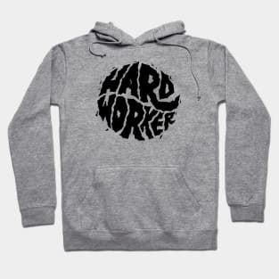 Hard Worker Text Art Hoodie